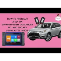 HOW TO PROGRAM A KEY ON 2019 MITSUBISHI OUTLANDER AKL AND ADD KEY USING AUTEL 508